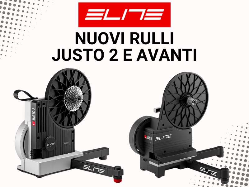 Nuovi Rulli Elite 2025 Justo 2 e Avanti
