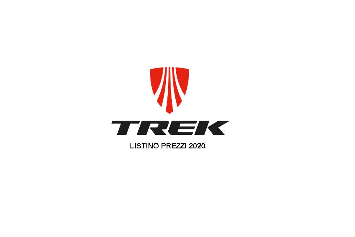 LISTINO PREZZI TREK 2020