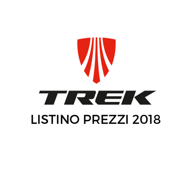 LISTINO PREZZI TREK 2018